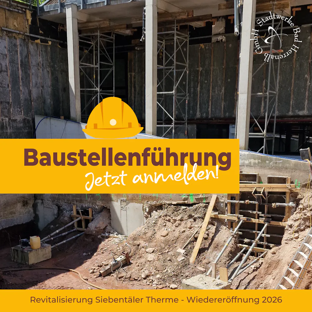 Baustellenführung - Jetzt anmelden!